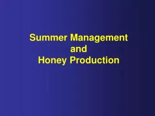 Summer Management and Honey Production