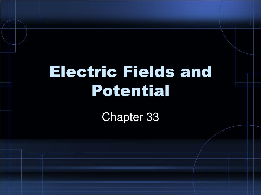 PPT - Electric Fields and Potential PowerPoint Presentation, free ...