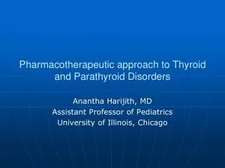 Pharmacotherapeutic approach to Thyroid and Parathyroid Disorders