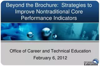 Beyond the Brochure: Strategies to Improve Nontraditional Core Performance Indicators