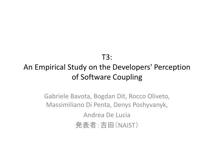 t3 an empirical study on the developers perception of software coupling