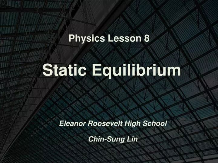 physics lesson 8 static equilibrium