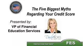 The Five Biggest Myths Regarding Your Credit Score