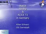 Status GridKa &amp; ALICE T2 in Germany - slide 1