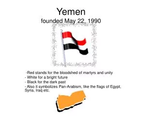 Yemen founded May 22, 1990