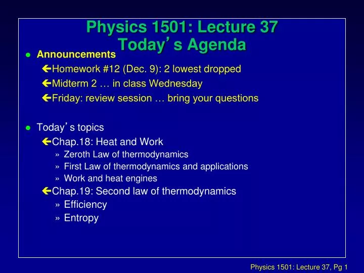 physics 1501 lecture 37 today s agenda