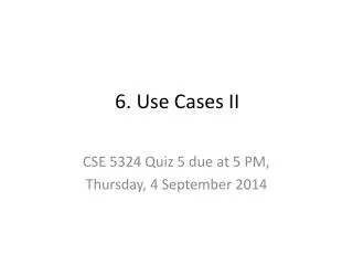 6. Use Cases II