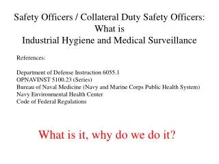 Safety Officers / Collateral Duty Safety Officers: What is