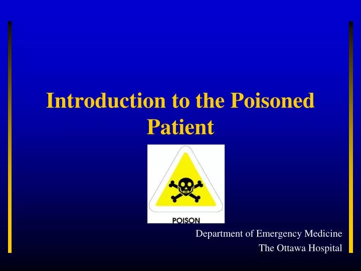 introduction to the poisoned patient