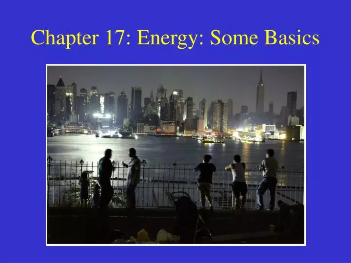 chapter 17 energy some basics
