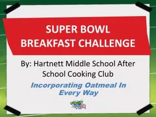 By: Hartnett Middle School After School Cooking Club