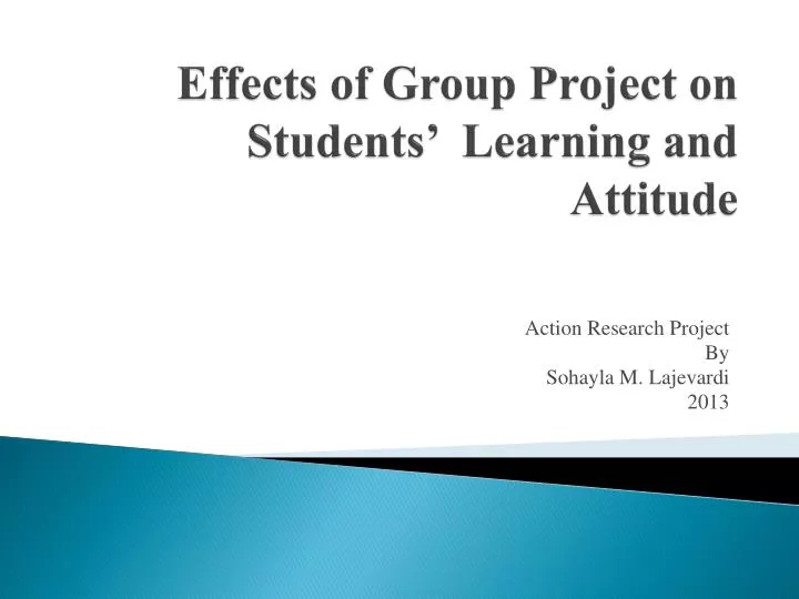 effects of group project on students learning and attitude