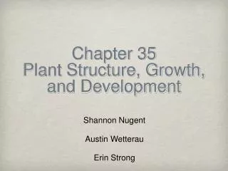 Chapter 35 Plant Structure, Growth, and Development