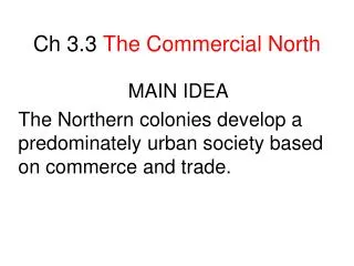 Ch 3.3 The Commercial North