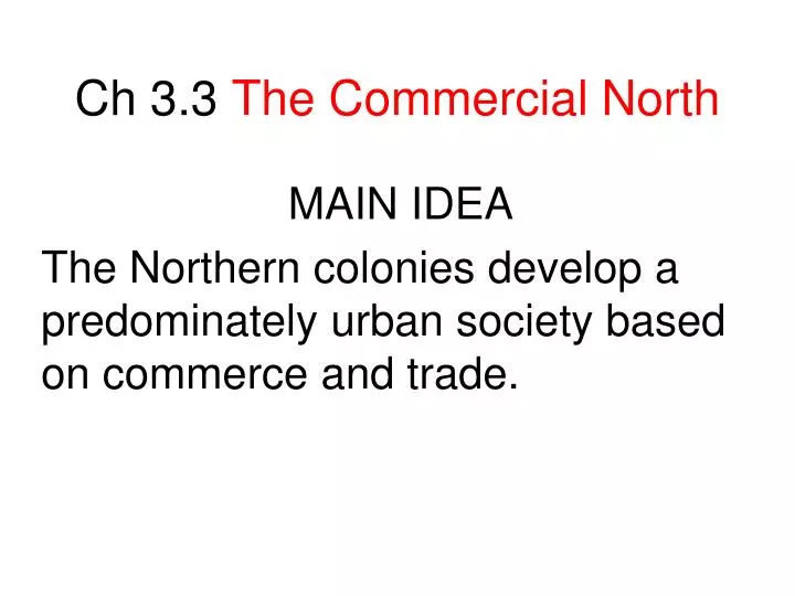 ch 3 3 the commercial north