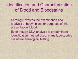 Identification and Characterization of Blood and Bloodstains