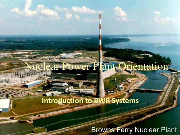 nuclear power plant orientation