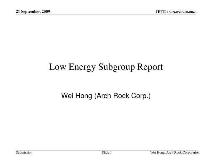 low energy subgroup report