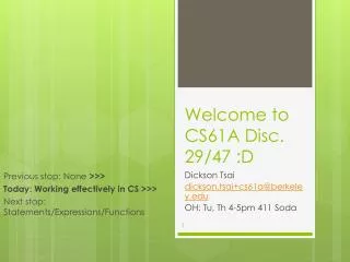 Welcome to CS61A Disc. 29/47 :D