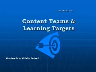 Content Teams &amp; Learning Targets