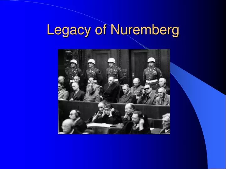 legacy of nuremberg
