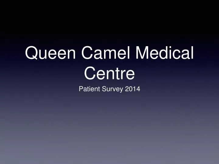 queen camel medical centre