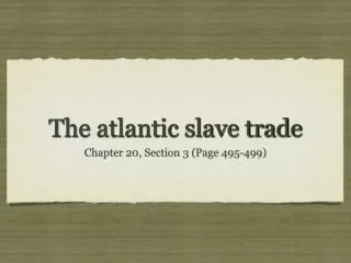 The atlantic slave trade