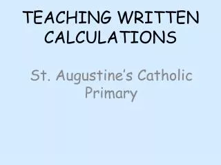 TEACHING WRITTEN CALCULATIONS