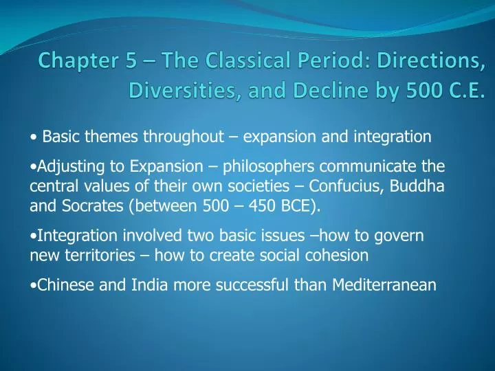 chapter 5 the classical period directions diversities and decline by 500 c e
