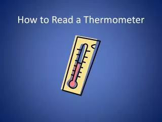 How to Read a Thermometer