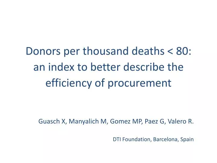 donors per thousand deaths 80 an index to better describe the efficiency of procurement