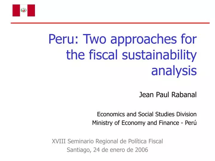 peru two approaches for the fiscal sustainability analysis