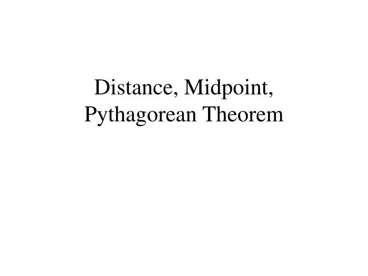 distance midpoint pythagorean theorem