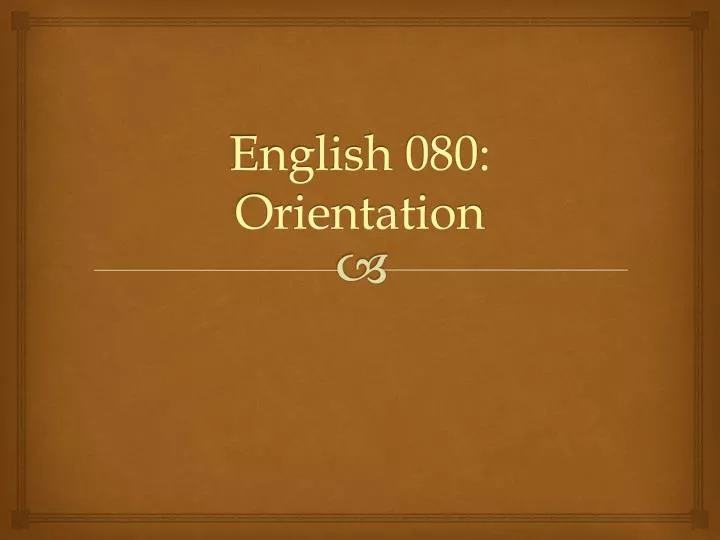 english 080 orientation