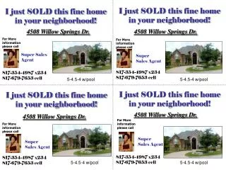 I just SOLD this fine home in your neighborhood!