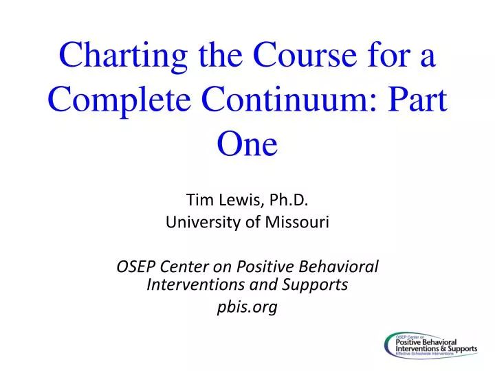 charting the course for a complete continuum part one