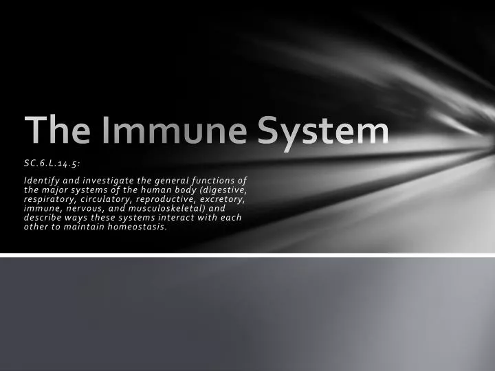 the immune system