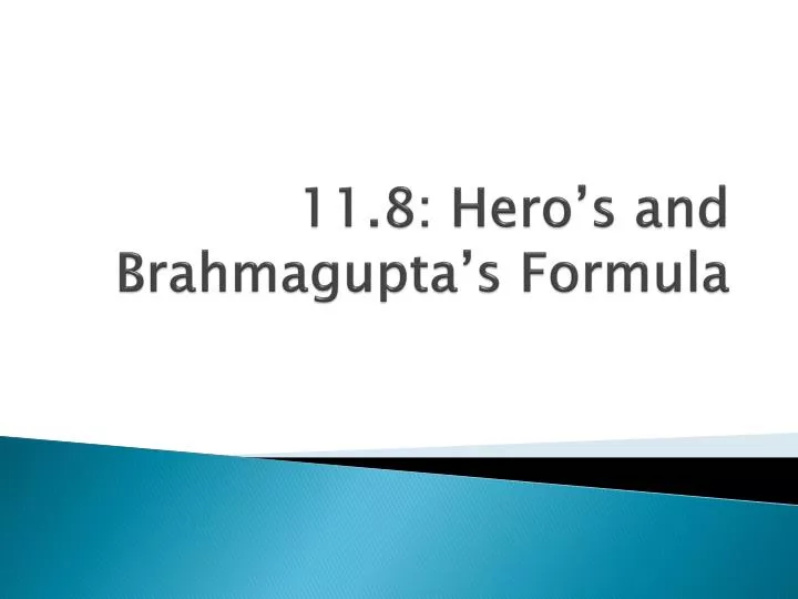 11 8 hero s and brahmagupta s formula