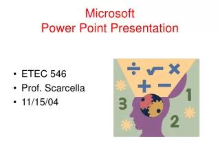 Microsoft Power Point Presentation