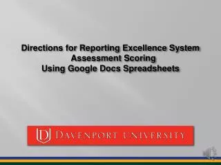 Directions for Reporting Excellence System Assessment Scoring Using Google Docs Spreadsheets