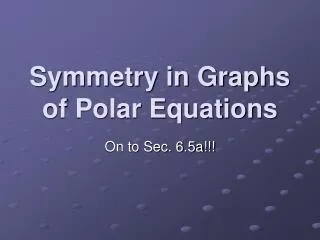 Symmetry in Graphs of Polar Equations