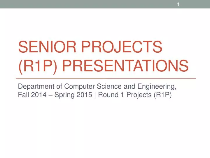 senior projects r1p presentations
