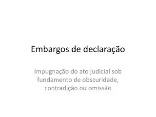 embargos de declara o