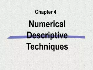 Numerical Descriptive Techniques