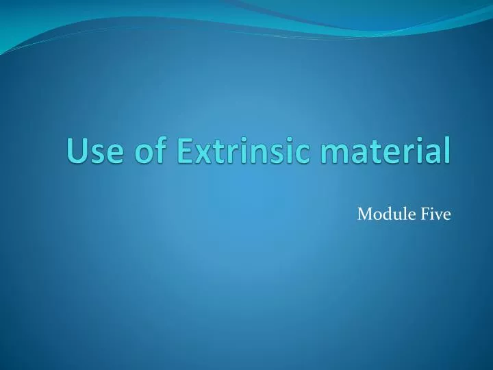 use of extrinsic material