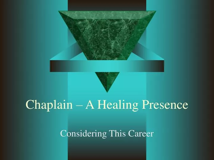 chaplain a healing presence