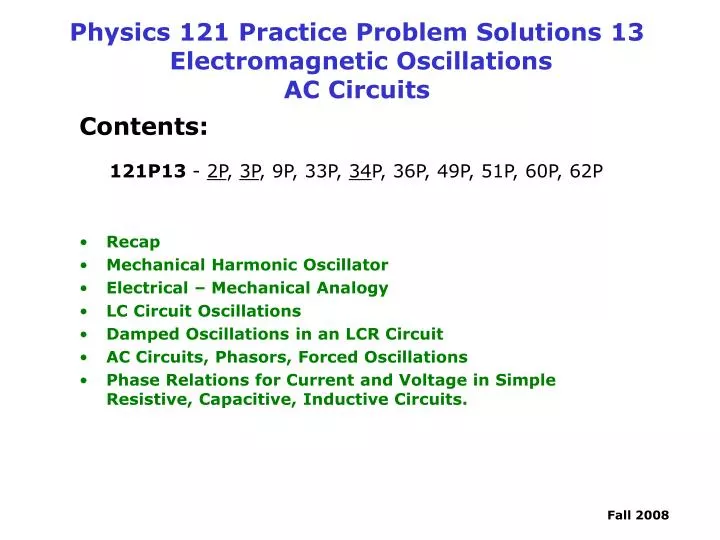 physics 121 practice problem solutions 13 electromagnetic oscillations ac circuits