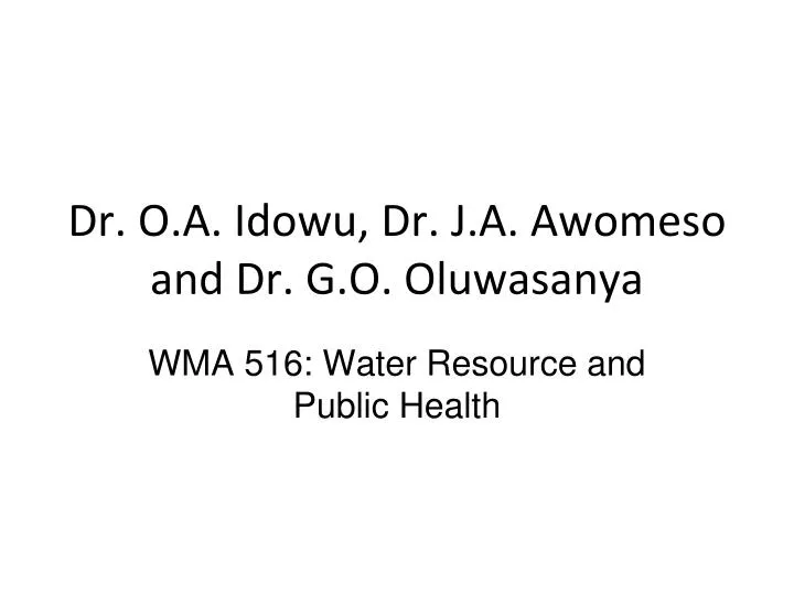 dr o a idowu dr j a awomeso and dr g o oluwasanya