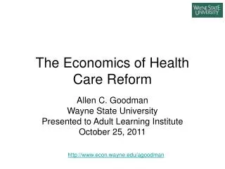 The Economics of Health Care Reform