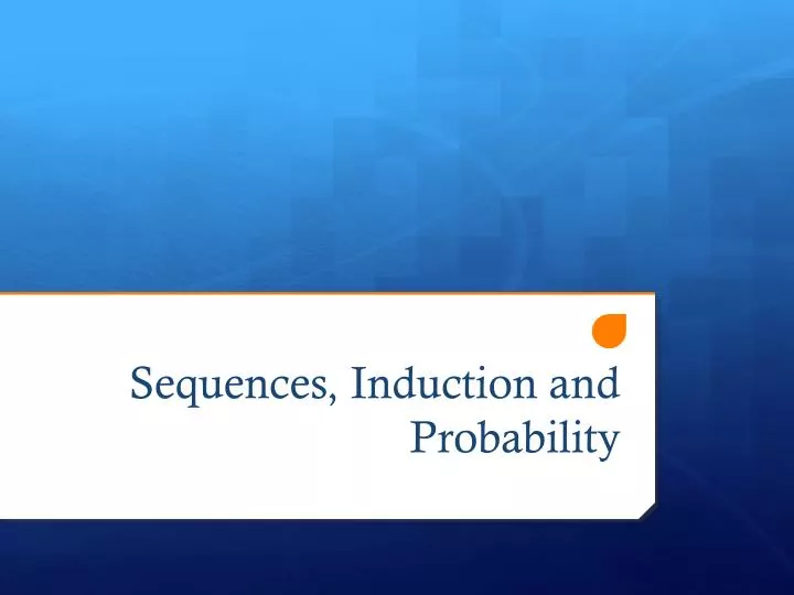 sequences induction and probability